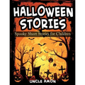 Halloween Stories: Spooky Short Stories for Children