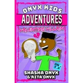 Onyx Kids Adventures: Valentine Villain