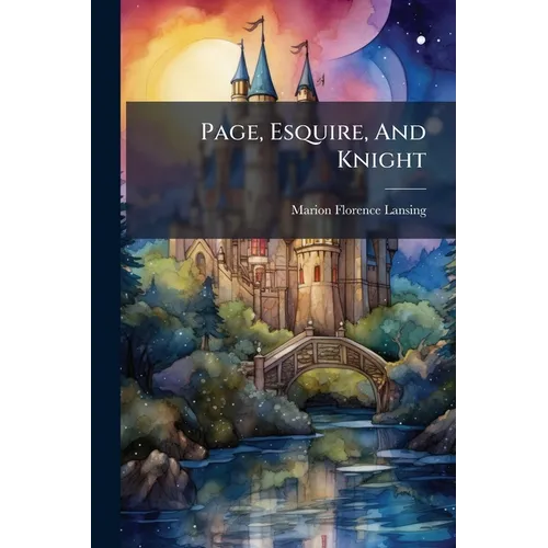 Page, Esquire, And Knight