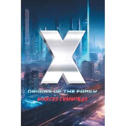 X: Origins of the Family
