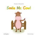 Chronicles of a Barnyard Life: Smile Mr. Cow!