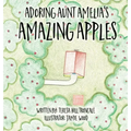 Adoring Aunt Amelia's Amazing Apples