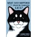 What Ever Happened to the Smooth-Tongued Cats?