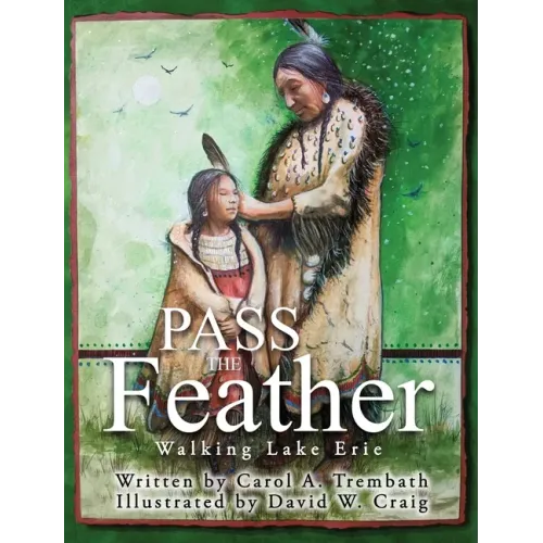 Pass the Feather: Walking Lake Erie