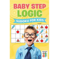 Baby Step Logic Sudoku for Kids