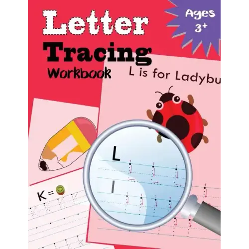Letter Tracing Workbook: Kindergarten Tracing Workbook