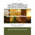 Study Guide Student Workbook for The Magic Treehouse Dinosaurs Before Dark: Quick Student Workbooks