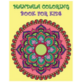 Mandala Coloring Book For Kids: Color Me Happy