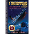 I Survived the Sinking of the Titanic, 1912 (Special Edition: I Survived #1)