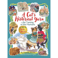 A Cat's Historical Yarn or the Taming of the Humans
