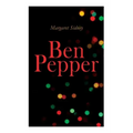 Ben Pepper: Children's Christmas Novel