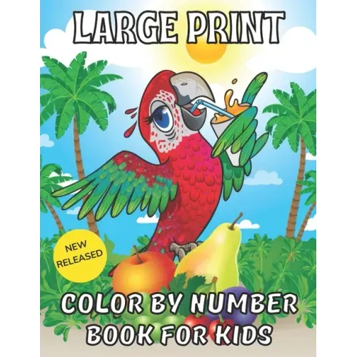 Large Print Color By Number BookFor Kids: Easy Kids Coloring Color By Number: Butterflies, Flowers & Birds (Beautiful Kids Coloring Books)