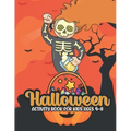 Halloween activity books for kids ages 4-8: 50 Unique Designs, Jack-o-Lanterns, Witches, Haunted Houses, and More