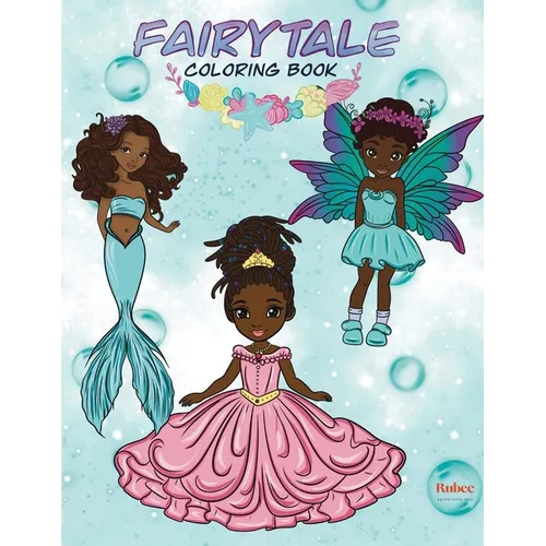 Fairytale Coloring Book: Enchanted Black Princesses, Mermaids & Fairies - Paperback