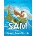 Sam and the Seven-Pound Perch