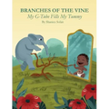 BRANCHES OF THE VINE- My G-Tube Fills My Tummy