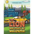 The Lion Who Picked My Wallpaper