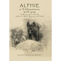 Alphie, a Yellowstone Wolf Pup