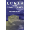 Lukas and the Ghost Train
