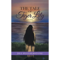 The Tale of Tiger Lily