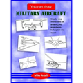 You Can Draw Military Aircraft