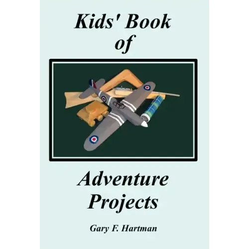 Kids' Book of Adventure Projects
