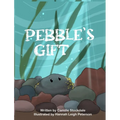 Pebble's Gift