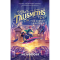 The Talismiths: The Secret Saboteur