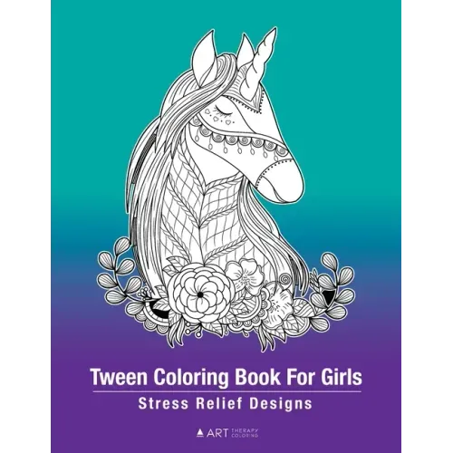 Tween Coloring Book For Girls: Stress Relief Designs: Detailed Zendoodle Pages For Relaxation, Preteens, Ages 8-12, Complex Intricate Zentangle Drawi