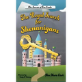 The Royal Search for Shenanigans