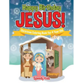 Happy Birthday Jesus! Christmas Coloring Book for 4 Year Old