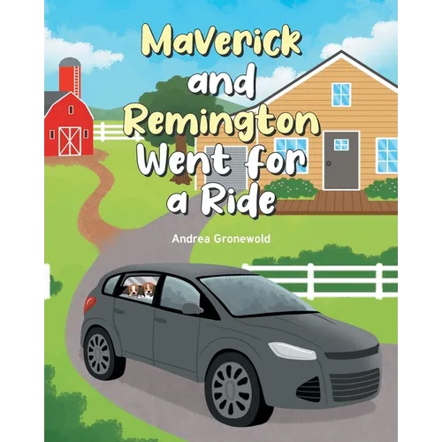 Maverick and Remington Went for a Ride