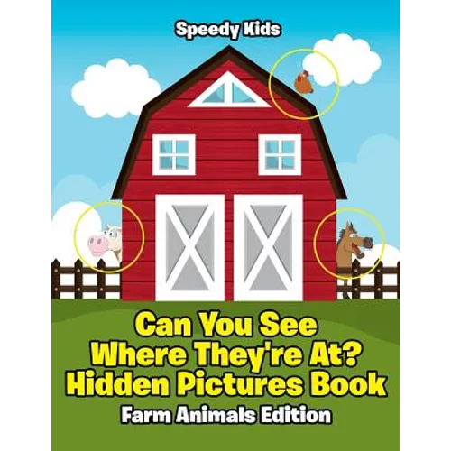 Can You See Where They're At? Hidden Pictures Book: Farm Animals Edition