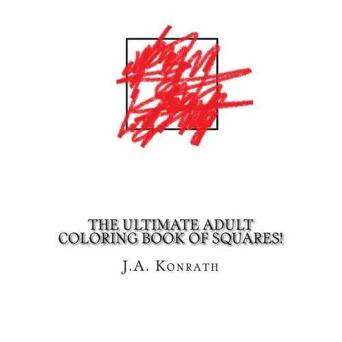 The Ultimate Adult Coloring Book of Squares!: One Hundred Pages of Squares