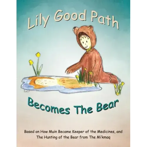 Lily Good Path Becomes the Bear