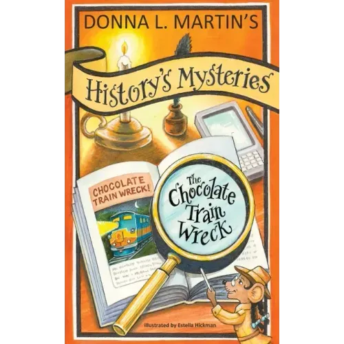 History's Mysteries: The Chocolate Train Wreck