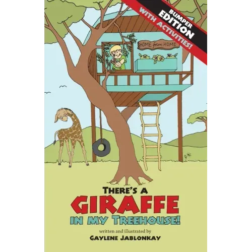 There's a Giraffe in my Treehouse! Bumper Edition: Story + activities = twice the fun!