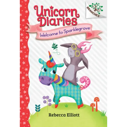Welcome to Sparklegrove: A Branches Book (Unicorn Diaries #8)