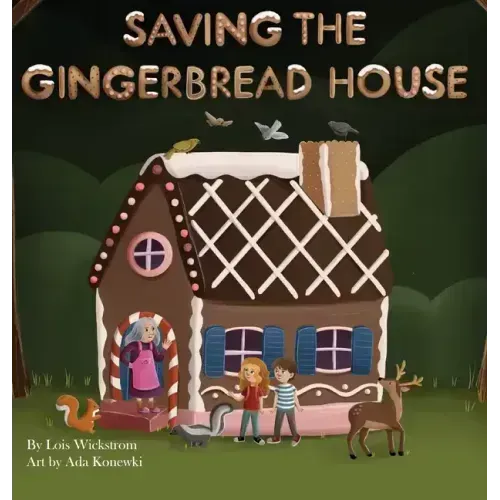 Saving the Gingerbread House: A Science Folktale