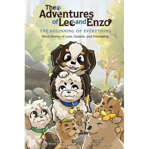 The Adventures of Leo and Enzo: The Beginning of Everything