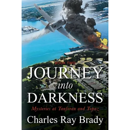Journey Into Darkness: Mysteries at Tanforan and Topaz