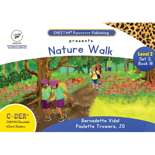 C-DER ( Cheetah decodable & early readers) Set3, book 18, Nature Walk