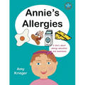 Annie's Allergies: A story about allergy education and awareness