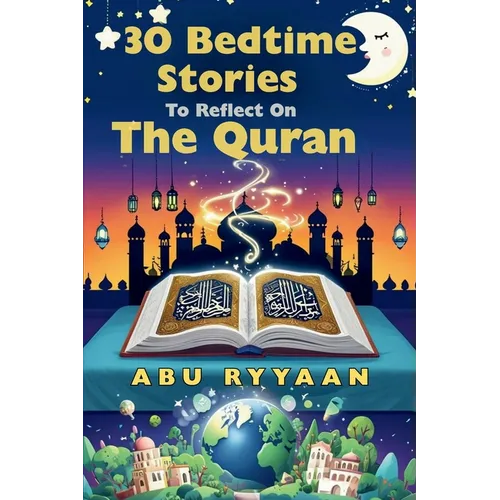 30 Bedtime Stories To Reflect On The Quran - Paperback