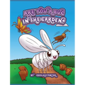 Are You a Bug in the Garden?