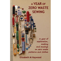 A Year of Zero Waste Sewing: A year of exploration, making and musings on zero waste patterns and clothes