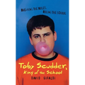 Toby Scudder, King of the School