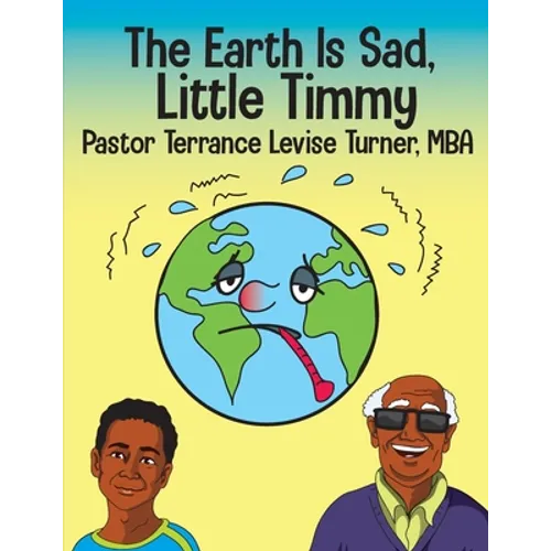 The Earth Is Sad, Little Timmy - Paperback