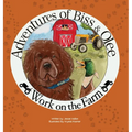 Adventures of Biss & Olee: Work on the Farm