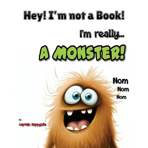 Hey! I'm not a Book! I'm really... a Monster!